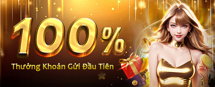 Thưởng nạp lần đầu 100%